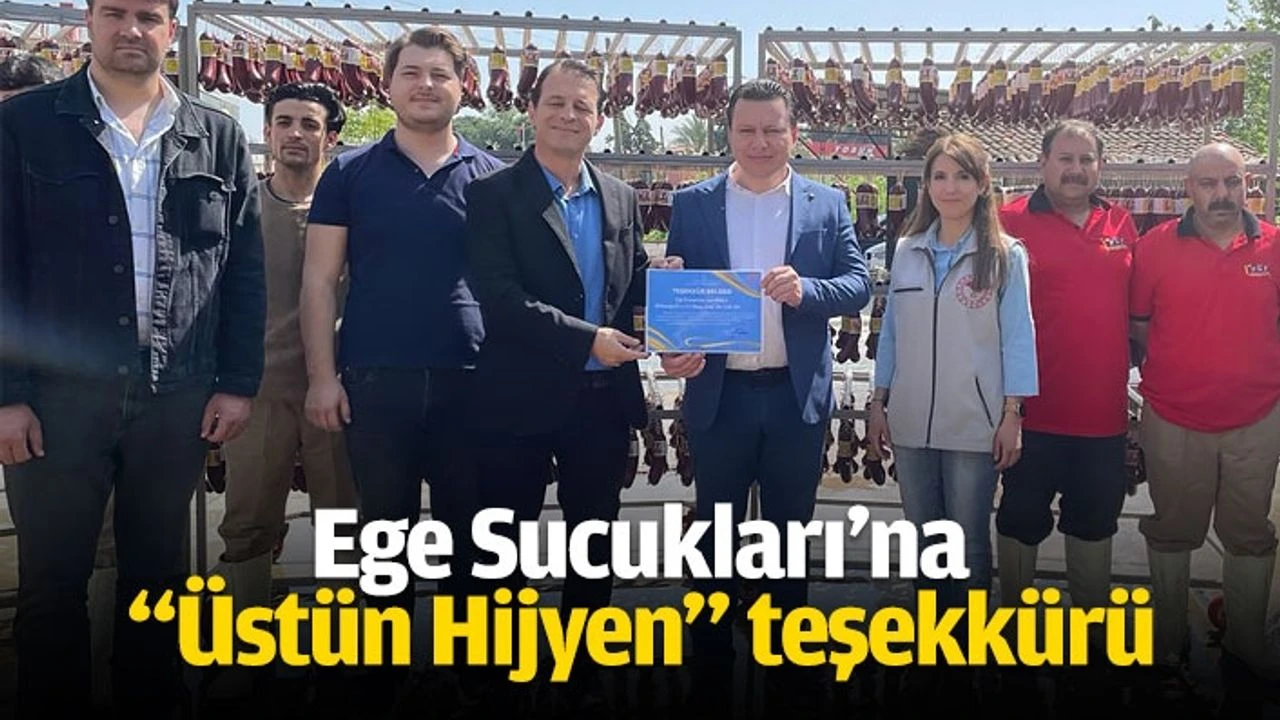 Ege Sucuklarına İlçe Tarımdan Üstün Hijyen Teşekkürü